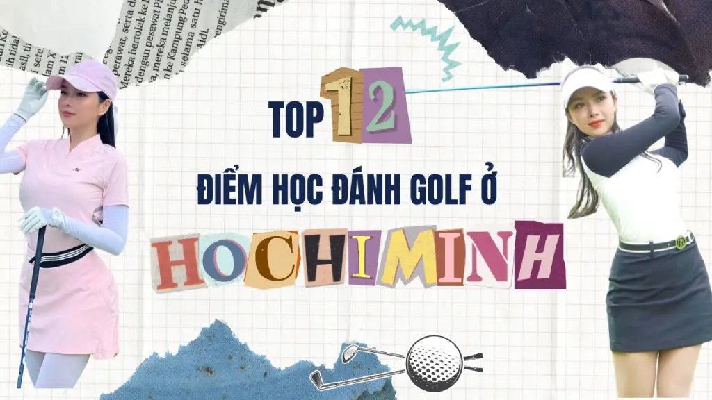 Review 12 điểm học đánh golf ở TP.HCM