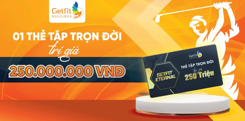 Getfit tặng thẻ tập trọn đời trị giá 250 triệu đồng