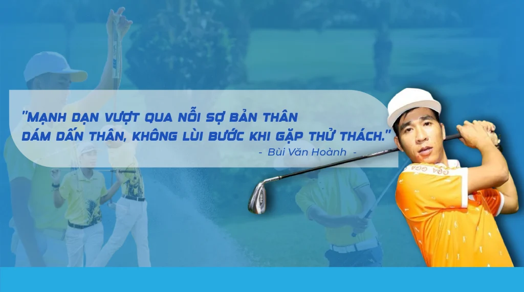 "Không lùi bước" là quan điểm rèn và dạy golf của thầy Hoành